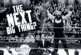 Is Braun Strowman "The Next Big Thing" in WWE?